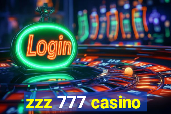 zzz 777 casino